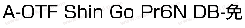 A-OTF Shin Go Pr6N DB字体转换